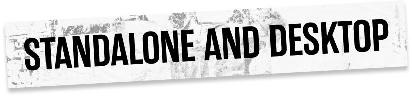 Standalone & Desktop